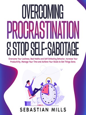 cover image of Overcoming Procrastination & Stop Self-Sabotage